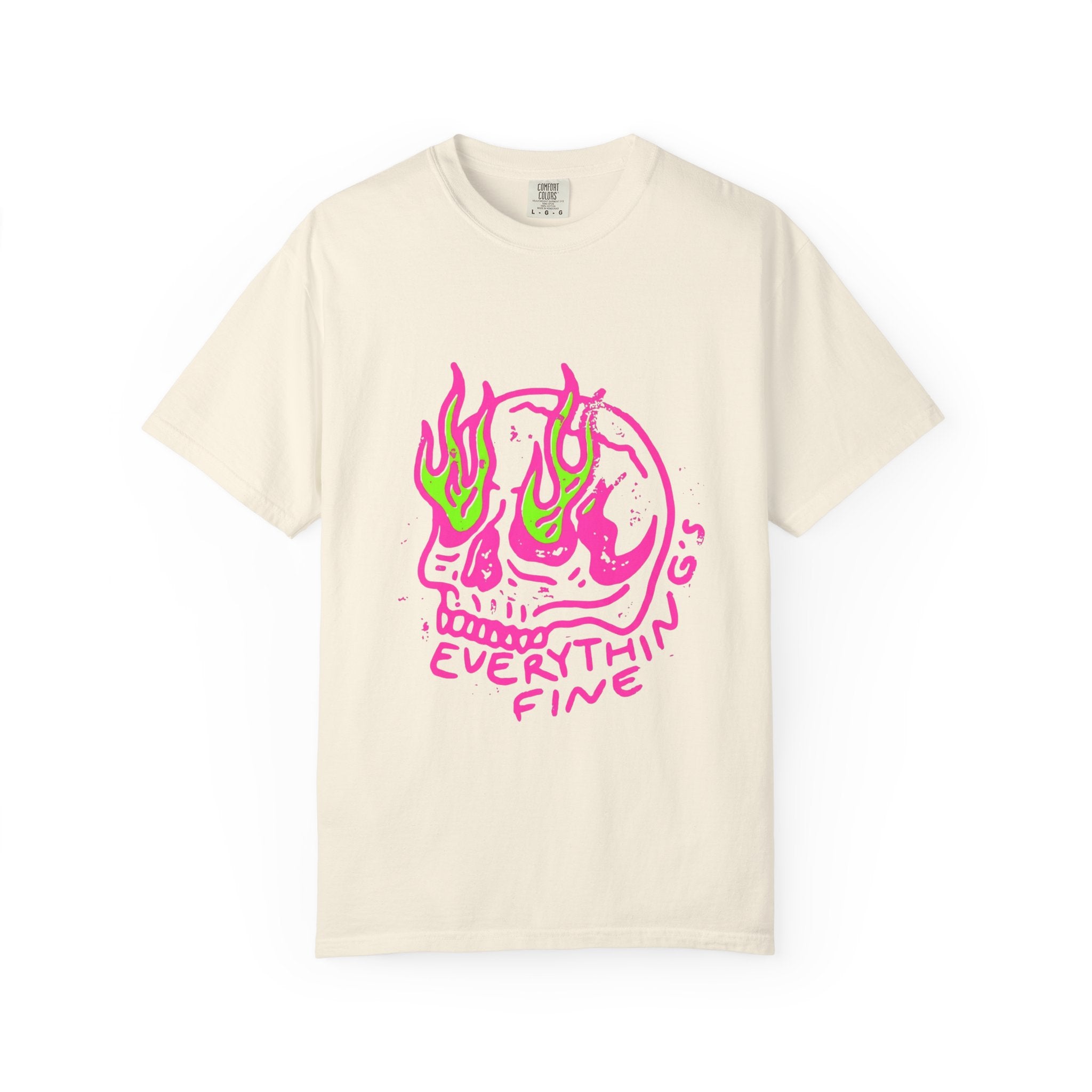Everythings Fine Tshirt