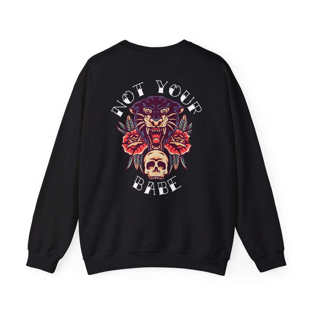 Not Your Babe Feminist Sweatshirt