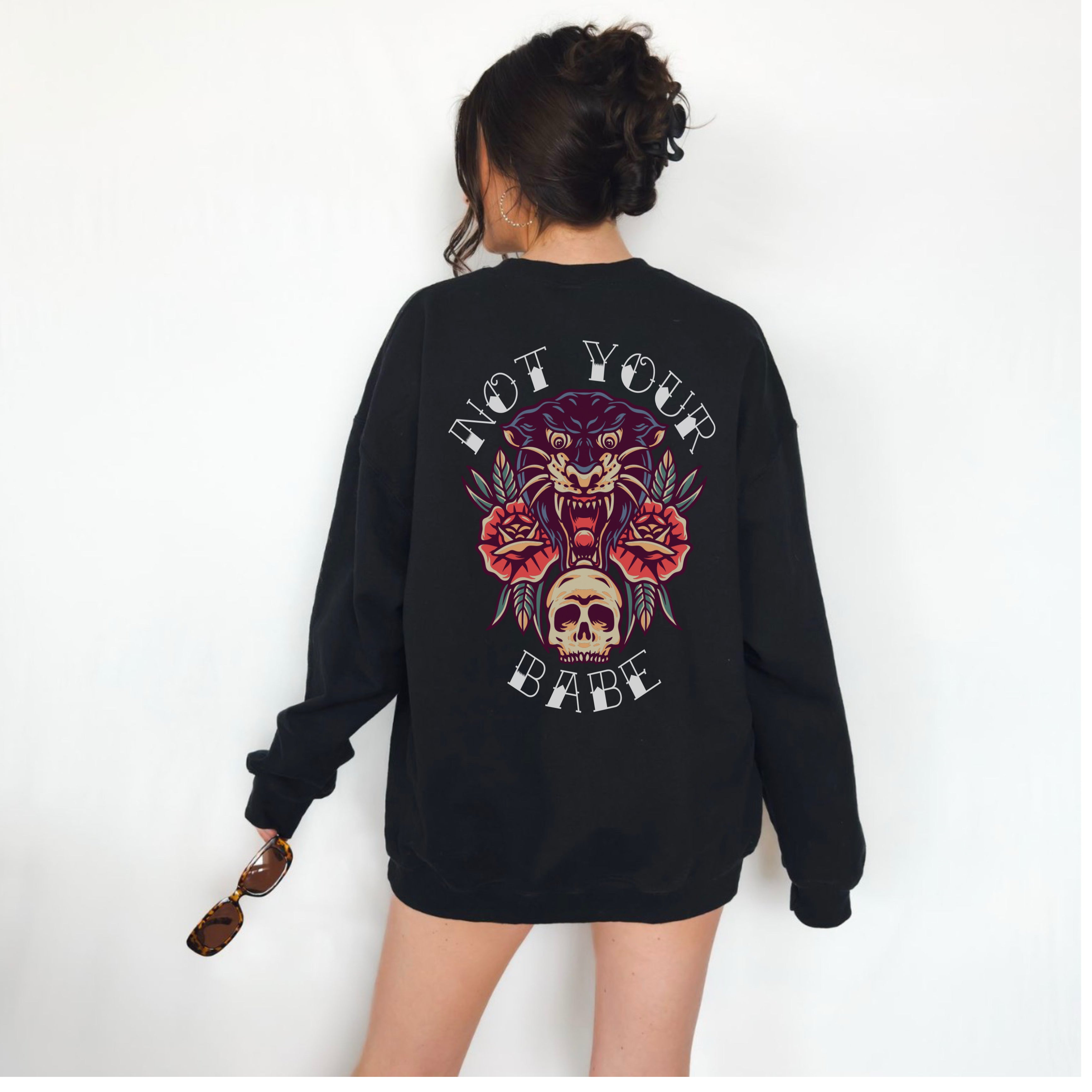 Not Your Babe Feminist Sweatshirt